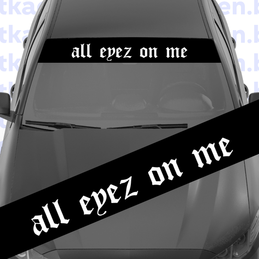 стикер за стъкло лепенка сенник за кола all eyez on me