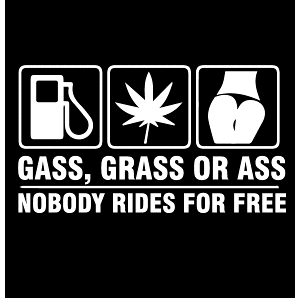 Стикер за автомобил - Gass, Grass or Ass - Откачен.Бе