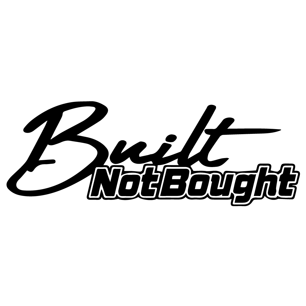 Стикер за автомобил - Built Not Bought - Откачен.Бе