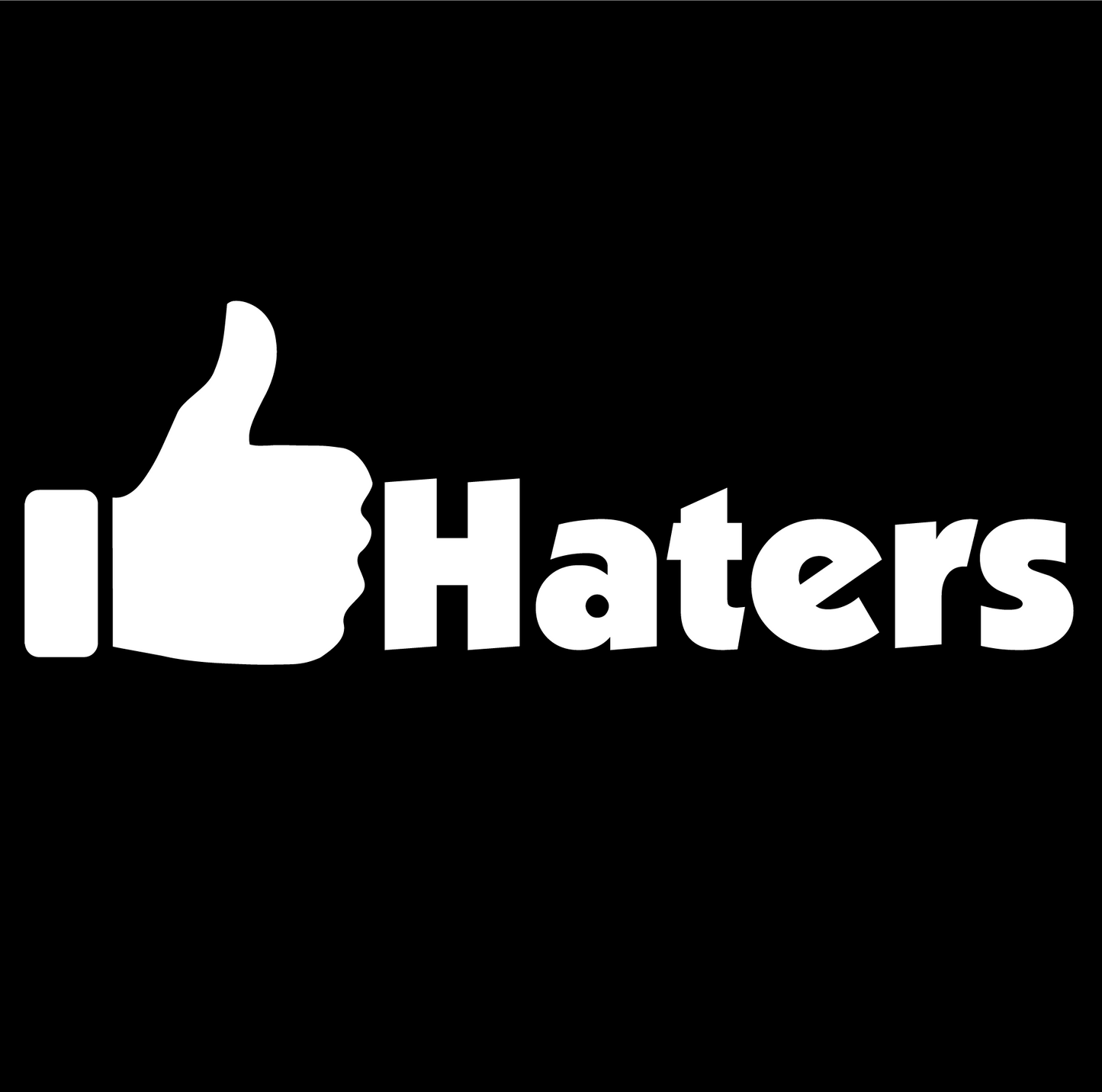 Стикер за автомобил - 👍 Haters - Откачен.Бе