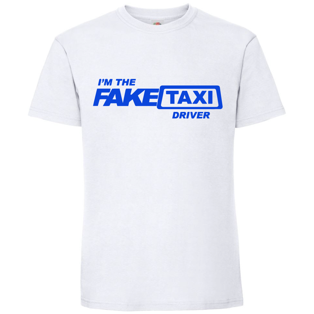 Тениска I am the Fake Taxi Driver - Откачен.Бе