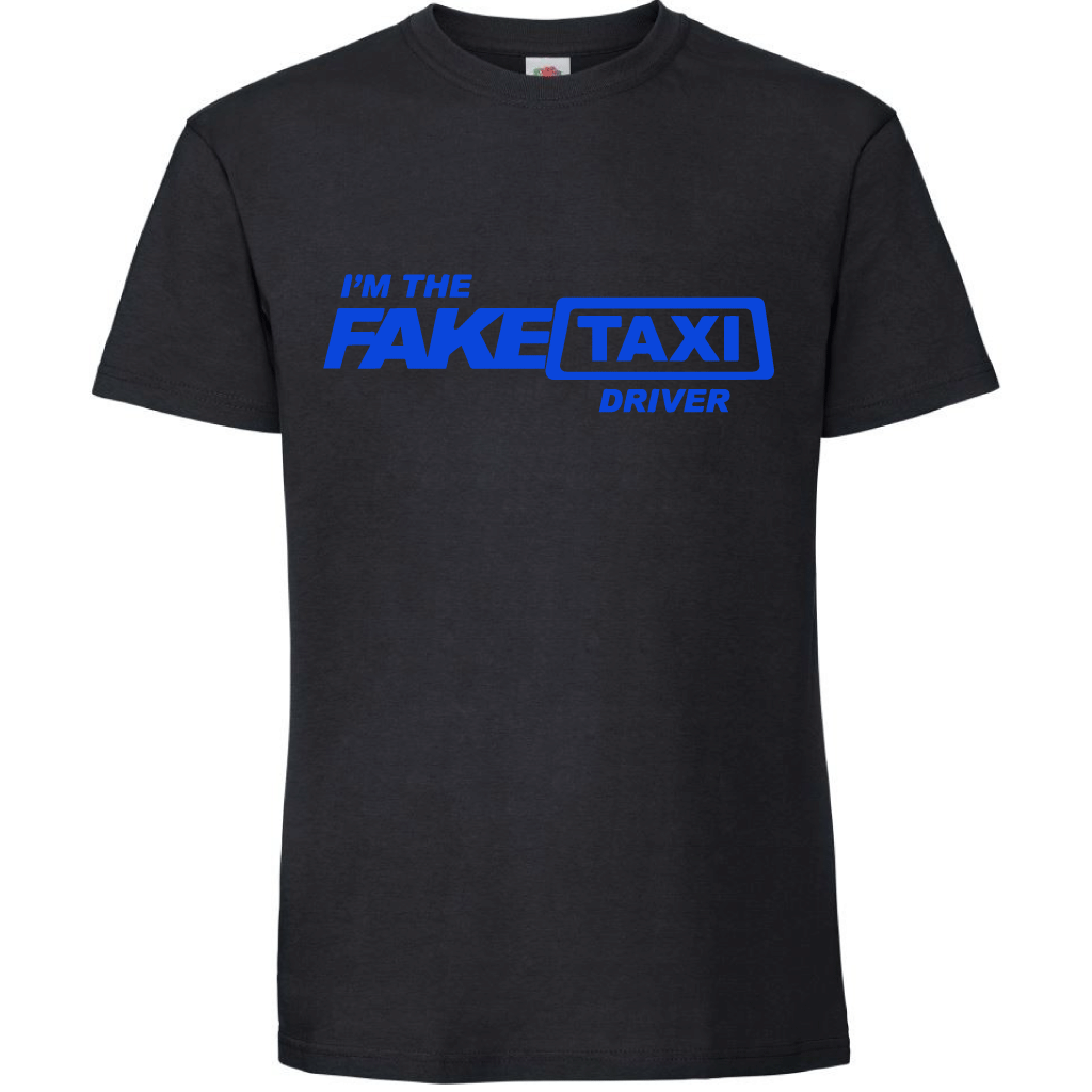 Тениска I am the Fake Taxi Driver - Откачен.Бе