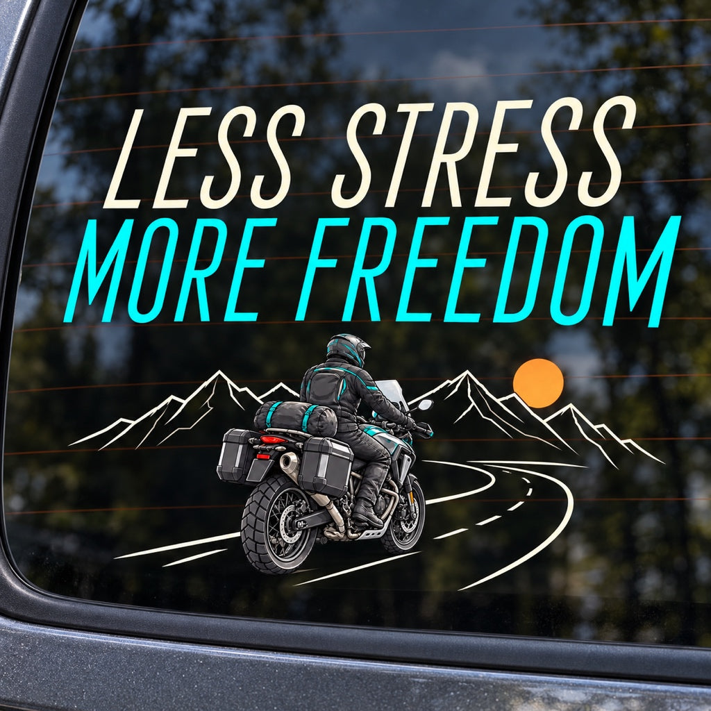 LESS STRESS MORE FREEDOM - стикер с тънък надпис, моторист и планински път върху автомобилно стъкло