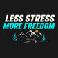 LESS STRESS MORE FREEDOM Outdoor - плътни надписи, планини, два бора и оранжево слънце на тъмен фон за визуализация