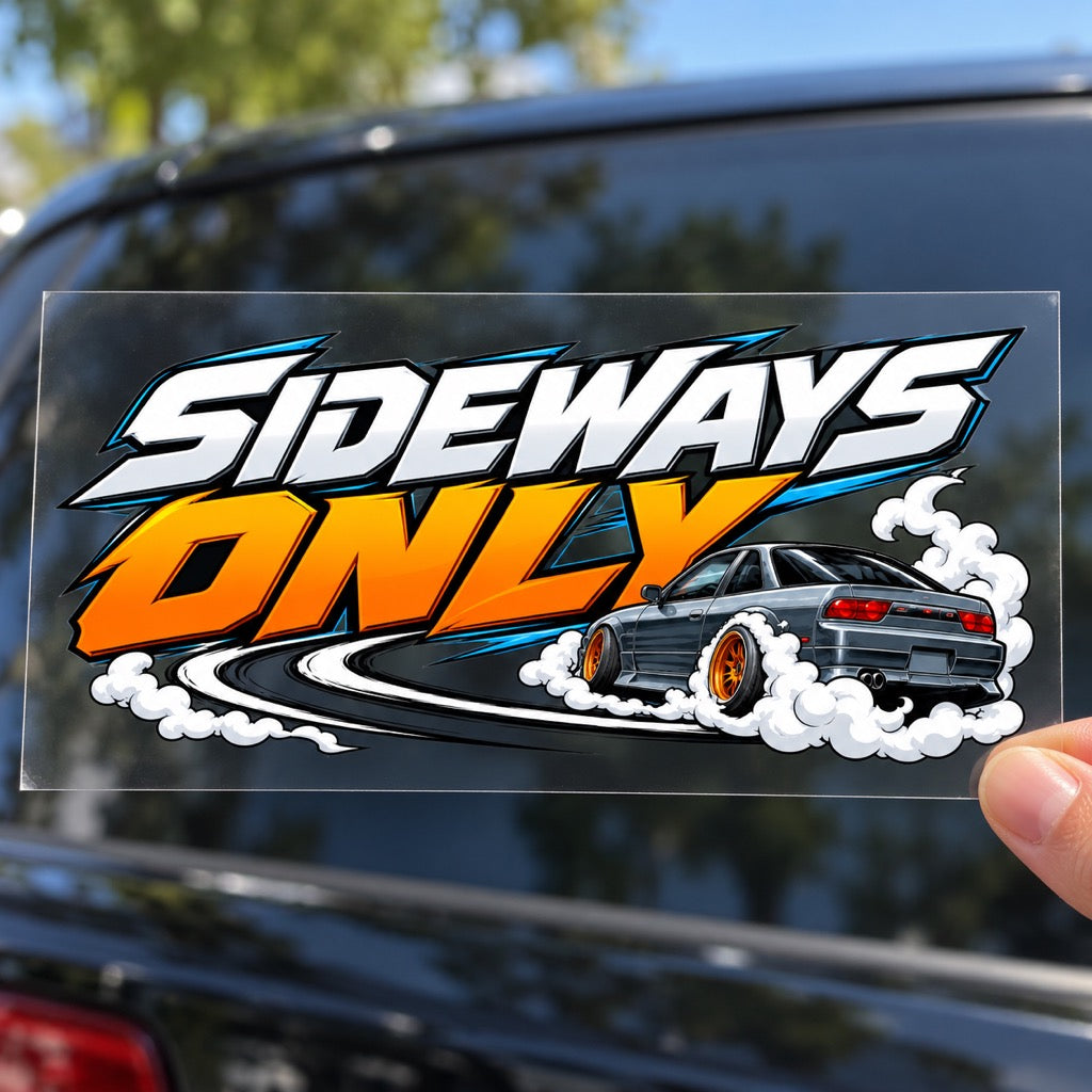SIDEWAYS ONLY - стикер върху прозрачно транспортно фолио