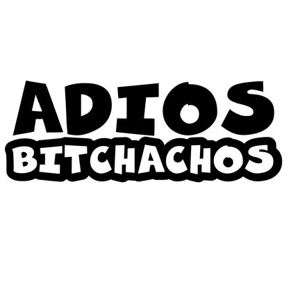 Стикер за автомобил - Adios Bitchachos - Откачен.Бе