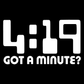 Стикер за автомобил - 4:19 Got A Minute? - Откачен.Бе