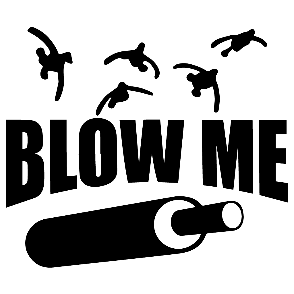 Стикер за автомобил - Blow Me (Лов) - Откачен.Бе