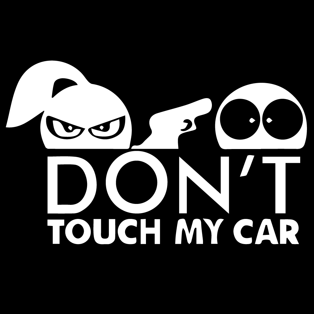 Стикер за автомобил - Don't Touch My Car (OSTK-001) - Откачен.Бе
