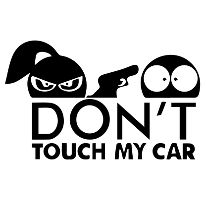 Стикер за автомобил - Don't Touch My Car (OSTK-001) - Откачен.Бе