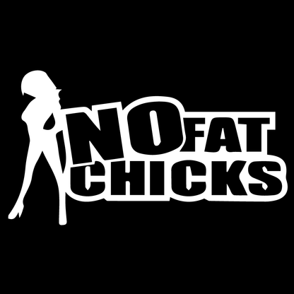 Стикер за автомобил - No Fat Chicks - Откачен.Бе