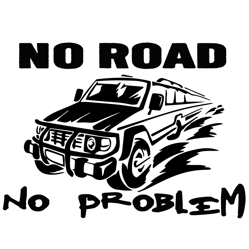 Стикер за автомобил - No Road / No Problem