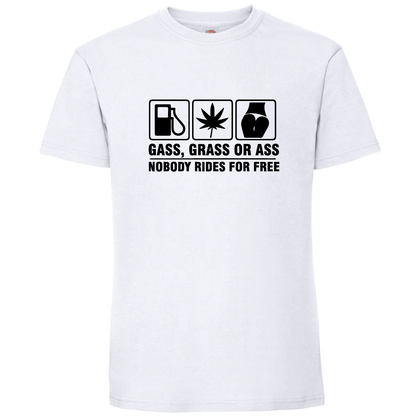 Тениска - Gass, grass or ass