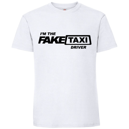 Тениска I am the Fake Taxi Driver - Откачен.Бе