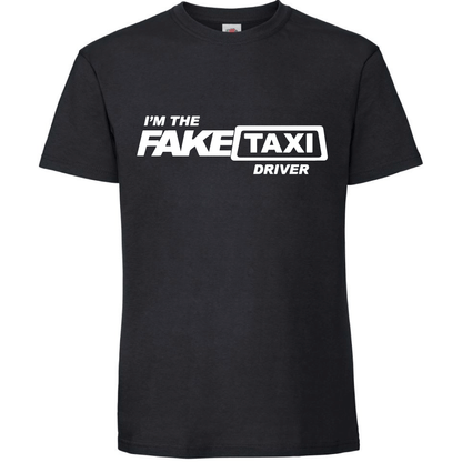 Тениска I am the Fake Taxi Driver - Откачен.Бе