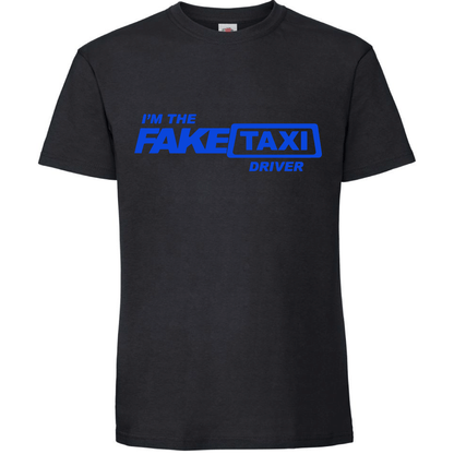 Тениска I am the Fake Taxi Driver - Откачен.Бе