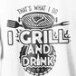 Тениска "I Grill and Drink"